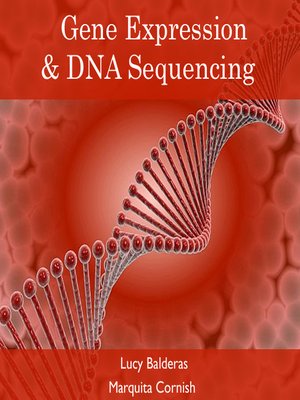 cover image of Gene Expression & DNA Sequencing